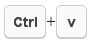 Press Ctrl+v