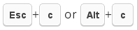 Press Esc+c or Alt+c