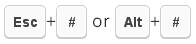 Press Esc+# or Alt+#
